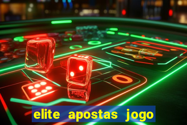 elite apostas jogo do bicho